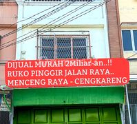 Dijual Termurah Nego Sampai Deal Ruko 3 Tingkat Pinggir Jalan Raya ( 5 X 12 ) Menceng Raya - Cengkareng, Jakarta Barat