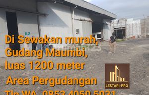 Di Sewakan Murah dan Cepat Gudang, Kompleks Pergudangan maumbi, 1200 meter
