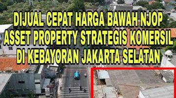 Gambar 1 Jual Cepat Asset Di Bawah harga NJOP Jakarta Selatan 