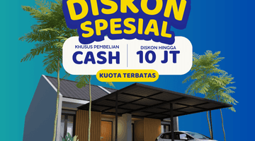 Gambar 2 Diskon Spesial 10 Jt Khusus Untuk Cash Di Seluruh Lokasi