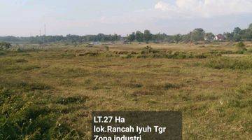 Gambar 1 Jual Tanah Industri Rancah Iyuh Legok Tangerang