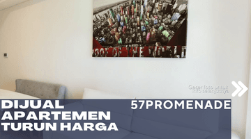 Gambar 1 Tanah Abang Jual Apartemen 57Promenade 1BR View Bagus Turun Harga