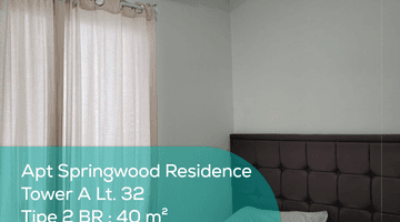 Gambar 1 Disewa Apartemen 2 BR di Springwood Residence Tower A Lt.32