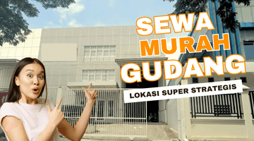 Gambar 1 Sewa Murah Gudang Strategis di Kawasan Industri Lippo Cikarang