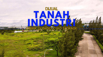 Gambar 1 Dijual Tanah Industri Cocok Untuk Cold Storage di Cikarang 