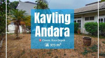 Gambar 1 Tanah Kavling Andara 973m² Bonus Rumah 150m². Strategis. SHM