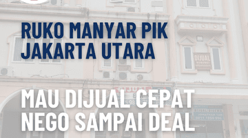 Gambar 1 Ruko Manyar Pantai Indah Kapuk Jual Cepat