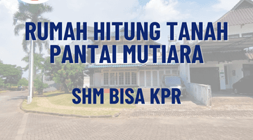 Gambar 1 Rumah 2 Lantai Hitung Tanah Di Pantai Mutiara