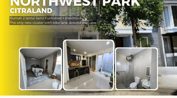 Gambar 1 Rumah Northwest Park Citraland, Semi Furnished, Banyak Bonus