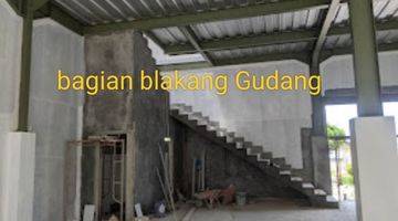 Gambar 2 DIJUAL / DISEWAKAN GUDANG BARU 2 LANTAI LOKASI STRATEGIS DI SELEMBARAN RAYA