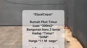 Gambar 2 Rumah di Pluit Timur 2 Lantai SHM Baru Timur