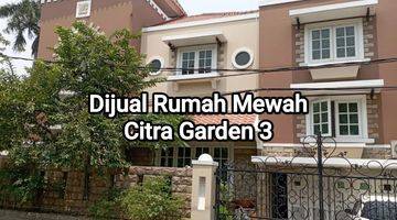 Gambar 1 Dijual Rumah Mewah Citra Garden 3 Jakarta Barat 