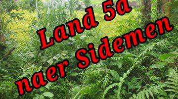 Gambar 1 Land for Sale 

Location close to Sidemen Traditional Village Bali