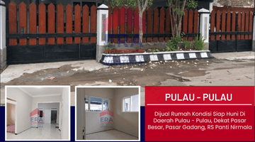 Gambar 1 Rumah Kondisi Siap Huni Di Daerah Pulau Pulau, Dekat Pasar Besar