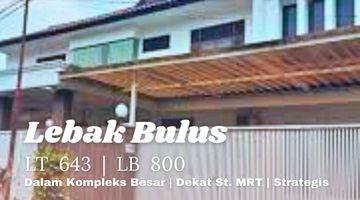 Gambar 1 Dijual Rumah Elite Lebak Bulus Harga Investor Luas Tanah 643m2