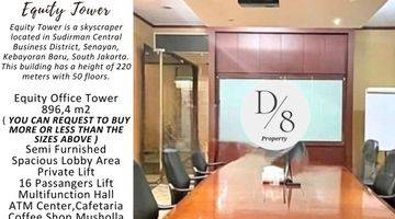 Gambar 1 Jual Equity Tower Office 896m2, Luxury Offices In Sudirman, 65Jt m2, David Supit 0812 9709 7777