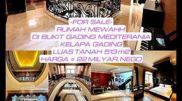 Gambar 1 Rumah Bukit Gading Mediterania Luas 513M2 Mewah Bagus