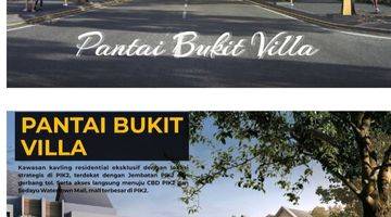 Gambar 3 Dijual Super Cepat dan Murah Kavling Residence Siap Bangun di Perumahan Pik 2 Pantai Bukit Villa 
Pantai Indah Kapuk