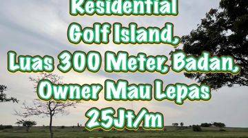 Gambar 1 Di Jual Kavling Golf Island Nego Tipis Yah Boss Tj