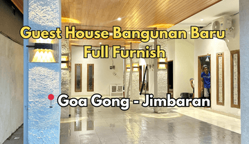 Guest House Bangunan Baru Berlokasi di Goa Gong Jimbaran
