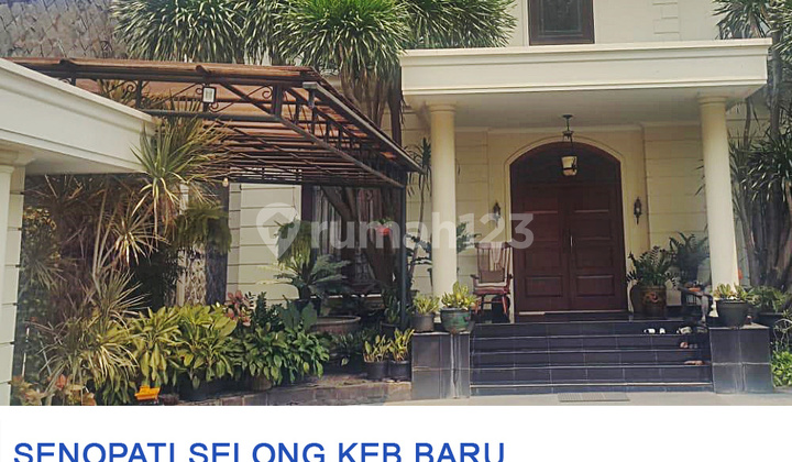 Dijual Rumah Megah Near Senopati Selong, Kebayoran Baru, Jaksel