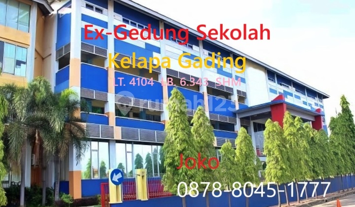 Ex Gedung Sekolah Kelapa Gading Jl. Peganggsaan, Kelapa Gading
