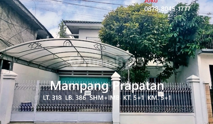Rumah 2 Lantai TERMURAH LT 318 M Jl. Mampang Prapatan, Jakarta Selatan Rumah 2 Lantai TERMURAH LT 318 M Jl. Mampang Prapatan, Jakarta Selatan