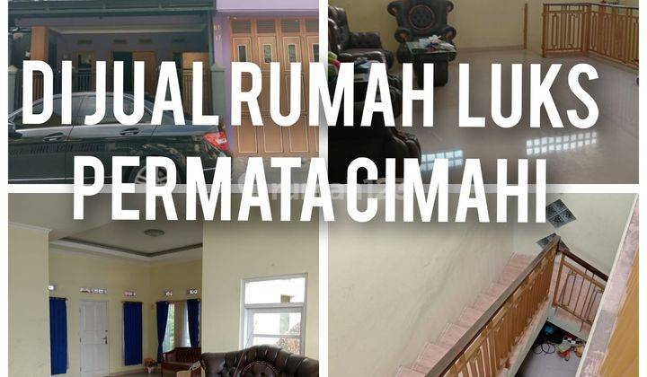 Rumah Bagus Lux Besar Permata Cimahi 1