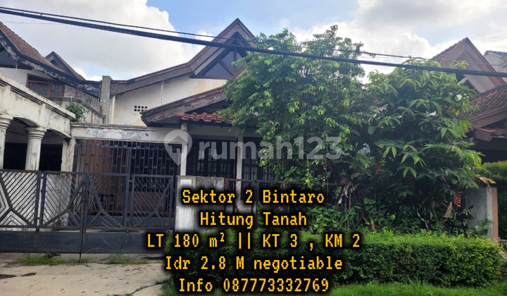 Jual Cepat Rumah di Sektor 2 Bintaro Harga Tanah Masih Nego Jual Cepat Rumah di Sektor 2 Bintaro Harga Tanah Masih Nego