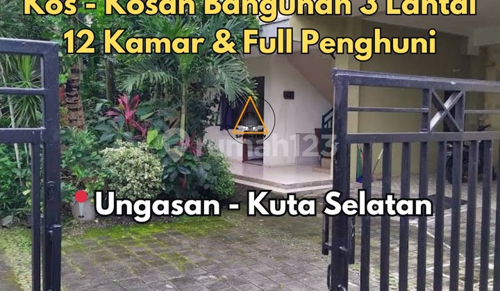 KOS - KOSAN 3 LANTAI FULL PENGHUNI LOKASI DI UNGASAN KOS - KOSAN 3 LANTAI FULL PENGHUNI LOKASI DI UNGASAN