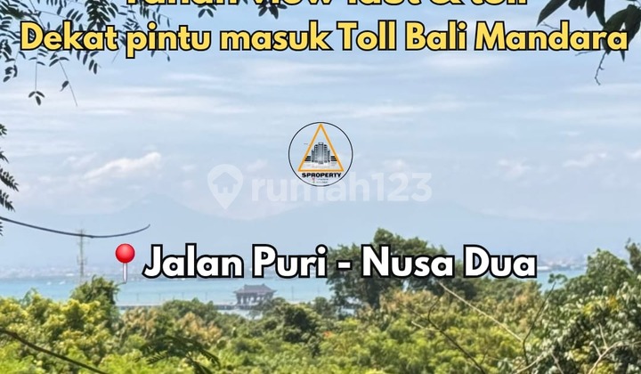 Land for Sale with Sea View &amp; Toll Road, Very Strategic Location