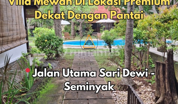 DIJUAL VILLA HITUNG HARGA TANAH SAJA LOKASI PREMIUM SEMINYAK DIJUAL VILLA HITUNG HARGA TANAH SAJA LOKASI PREMIUM SEMINYAK