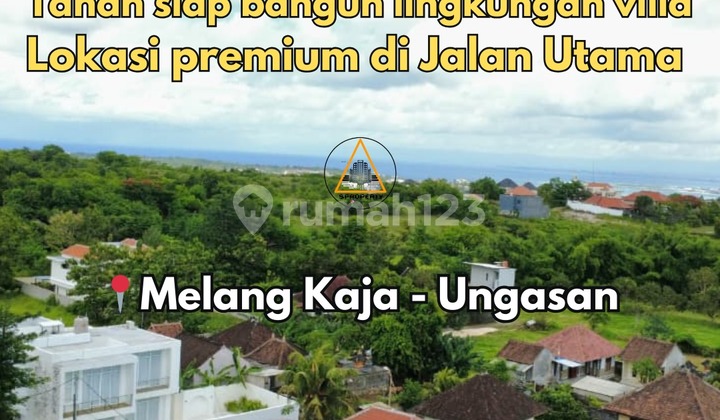 Tanah Lokasi Premium di Jalan Utama Melang Kaja Ungasan Tanah Lokasi Premium di Jalan Utama Melang Kaja Ungasan