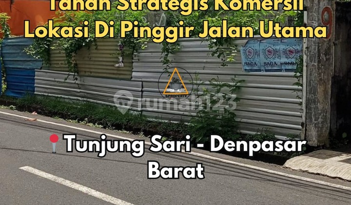 TANAH KOMERSIL LOKASI DI PINGGIR JALAN UTAMA TUNJUNG SARI