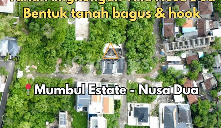 Tanah Lingkungan Villa Nusa Dua, Bentuk Tanah Bagus dan Hook