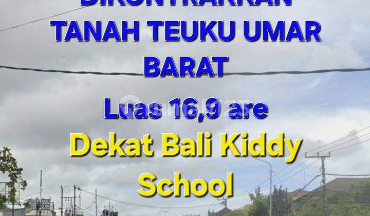 Land for Rent Near Bali Kiddy Teuku Umar Barat Denpasar