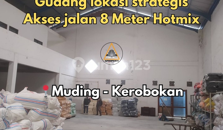 WAREHOUSE WITH STRATEGIC LOCATION IN MUDING - KEROBOKAN WAREHOUSE WITH STRATEGIC LOCATION IN MUDING - KEROBOKAN