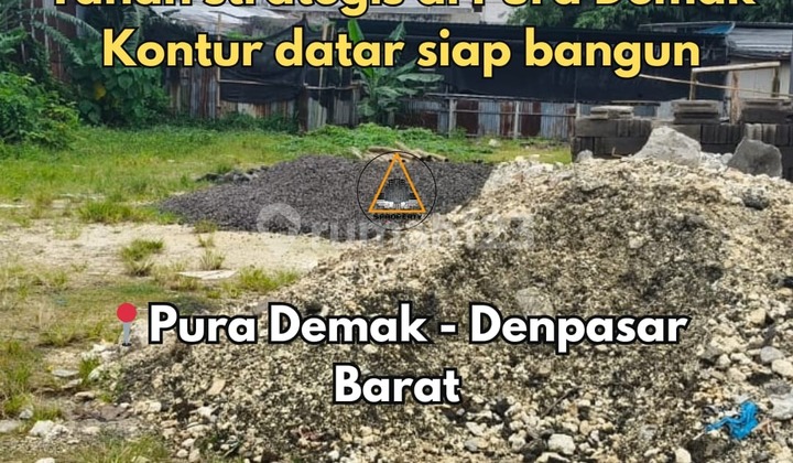 Tanah Lokasi Strategis di Pura Demak Denpasar Barat Tanah Lokasi Strategis di Pura Demak Denpasar Barat
