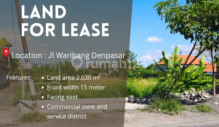 For Lease Land Location On the Main Road Side Waribang Denpasar