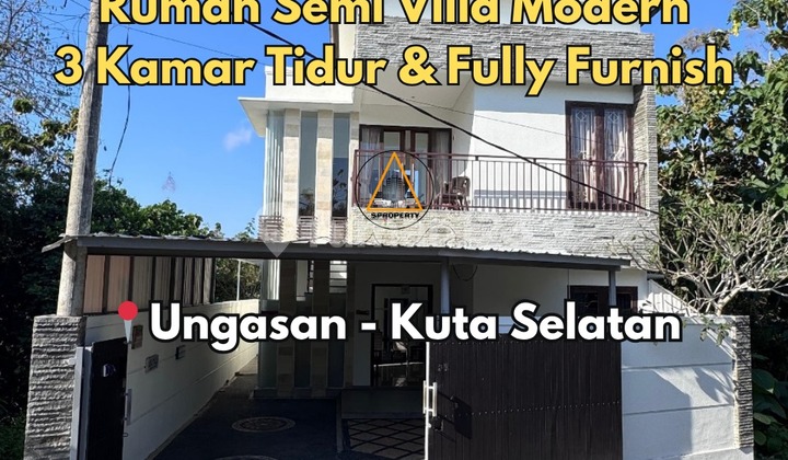 RUMAH SEMI VILLA MODERN BERLOKASI DI UNGASAN RUMAH SEMI VILLA MODERN BERLOKASI DI UNGASAN
