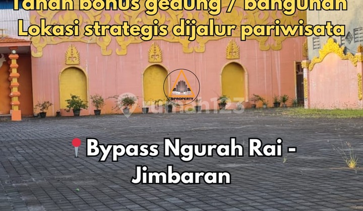Tanah Bonus Gedung/Bangunan Lokasi Strategis di Bypass Jimbaran Tanah Bonus Gedung/Bangunan Lokasi Strategis di Bypass Jimbaran