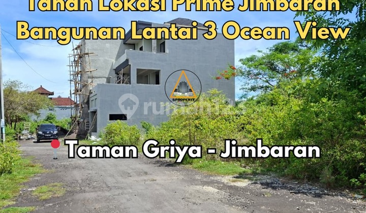 TANAH LOKASI PRIME JIMBARAN LANTAI 3 OCEAN VIEW DI TAMAN GRIYA TANAH LOKASI PRIME JIMBARAN LANTAI 3 OCEAN VIEW DI TAMAN GRIYA