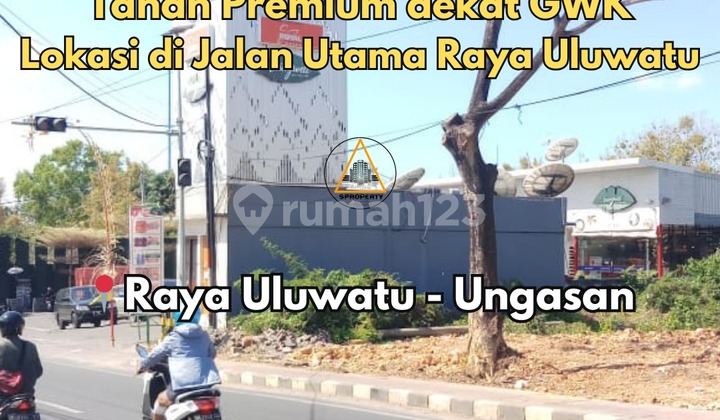 Prime Location Land on the Main Road of Uluwatu - Ungasan
