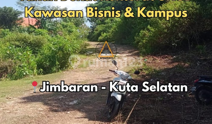 Tanah Lokasi Dekat Rektorat Kampus Unud Jimbaran Tanah Lokasi Dekat Rektorat Kampus Unud Jimbaran