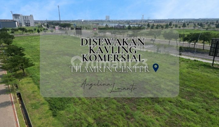 Commercial Lot Rental in PIK 2 - Thamrin Center, Build Your Business Here