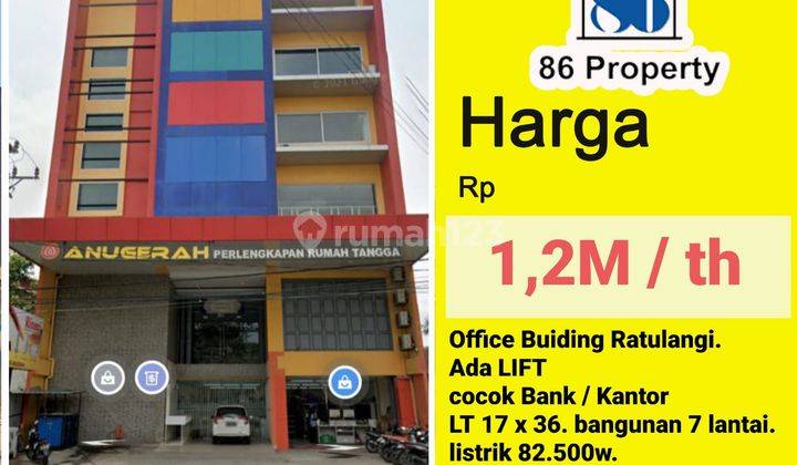 DISEWAKAN Gedung kantor / Ruko lengkap lift 7 lantai di jl ratulangi cocok untuk kantor atau bank 1