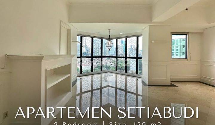 Apartemen Setiabudi 2 Bedroom View Sudirman, Unfurnished 1