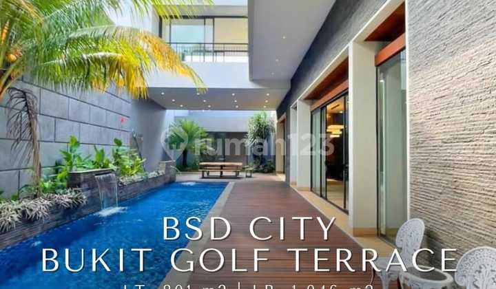 RUMAH BSD CITY - BUKIT GOLF TERRACE LUXURIOUS MODERN TROPICAL 