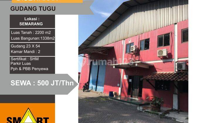 Disewakan Gudang Bagus Siap Pake Di Jalan Tugu Semarang 1