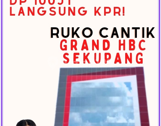 RUKO CANTIK & PALING STRATEGIS!! RUKO 3 LANTAI GRAND HBC SEKUPANG 24